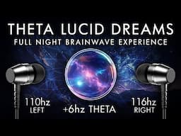 Theta Lucid Dreams - 6 Hz Theta Binaural Beat - Full Night Brainwave Experience