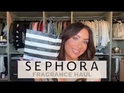 SEPHORA FRAGRANCE HAUL |