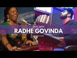 Bhaj Man Radhe Govinda  - Dev Next Level - Acyuta Gopi