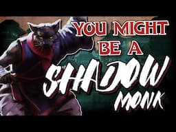 You Might Be a Shadow Monk | Monk Subclass Guide for DND 5e