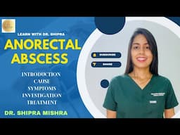 Anorectal Abscess (गुदामार्ग के पास फुंसी)| perianal abscess| Dr. Shipra Mishra |