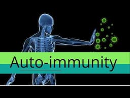 Autoimmunity (self-immunity)