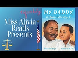 My Daddy, Martin Luther King Jr | Kids Read Aloud Books | Classroom Read Aloud Books| MLK Day