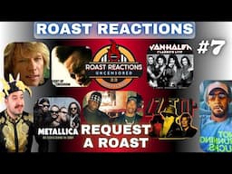 Metallica, The Weeknd, Bon Jovi, ZZ Top, Van Halen, Tupac Biggie & More - Roast Reactions #7 LIVE