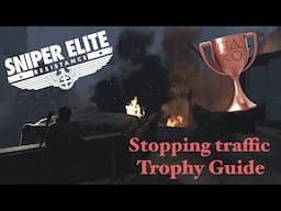 Sniper Elite Resistance | STOPPING TRAFFIC TROPHY/ACHIEVEMENT GUIDE