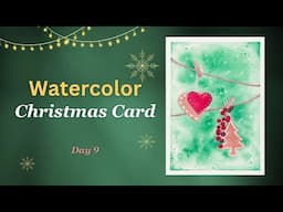 Watercolor Christmas Card - Day 9