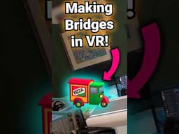 Bridge Constructor in VR!