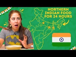 Eating Only NORTHERN INDIAN Food for 24 Hours!