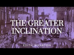 The Greater Inclination | Dark Screen Audiobooks for Sleep