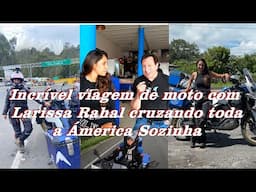 Larissa Rahal  Brasileira Sozinha Brasil ao Alaska  aventura Moto Honda Africa Twin Primeira Parte