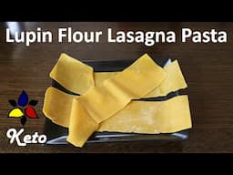 Lupin Flour Lasagna Pasta – low carb pasta, keto pasta, gluten free pasta