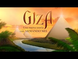 ¡Ahora en Gaia! Giza: Una nueva teoría con Armando Mei (Tráiler)