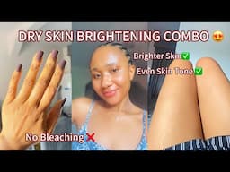 BRIGHTENING COMBO FOR DRY SKIN ✨how to get bright skin,dull skin to glowy skin #clearskin #glowyskin