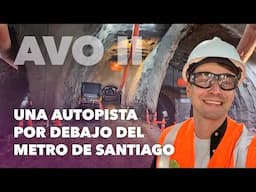 Así se construye la AVO II: la autopista más profunda de Santiago