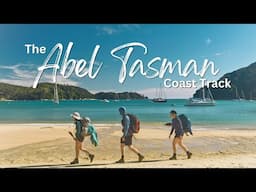 Hiking the Abel Tasman Coast Track | New Zealands Great Walks | Episode 7