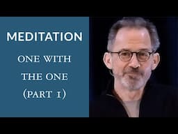 Guided Meditation: One With the One (Part 1)