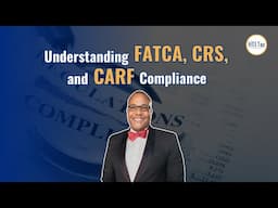 [ Offshore Tax ] Understanding FATCA, CRS, and CARF Compliance.