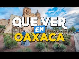 🧳️ TOP 10 Que Ver en Oaxaca ✈️ Guía Turística Que Hacer en Oaxaca