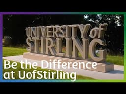 Be the Difference at #uofstirling