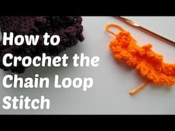 How to Crochet - Chain Loop Stitch