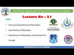 Lecture 21 | Department of Education in Punjab| DEO | Provincial Department of Education