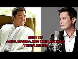 ARIEL RIVERA & OGIE ALCASID OPM PLAYLIST