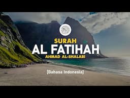 Surah Al Fatihah - Ahmad Al-Shalabi [ 001 ] @Al_Quran.Recits