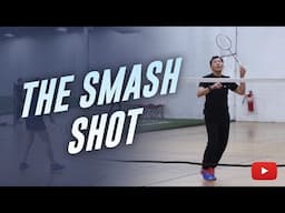 Badminton Smash Shot - Coach Andy Chong