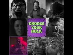 Which Hulk you choosing?