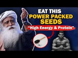 EAT THIS SEEDS - High Energy & Protein  | Healthy Food | Sadhguru