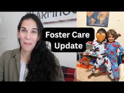 Foster Care Update:What has happened?