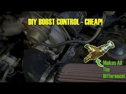 Control Boost for Cheap - DIY Manual Boost Controller