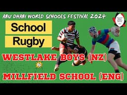 Westlake Boys vs. Millfield School | Abu Dhabi World Schools Festival