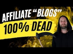 It's Official - "Affiliate Blogs" are DEAD. (Re: Authority Hacker)