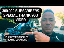 300K Subscribers Thank You! PLUS Your Hole is Our Goal and Ferris Bueller Filming Locations