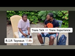 Trans Talk 🏳️‍⚧️ Ft. Tayvon Jones