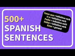 Useful Spanish Structures to Create Hundreds of Sentences