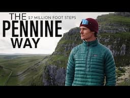 BackPacking The Length of Britain Ep.3 (The Pennine Way)