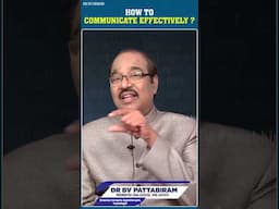 How To Communicate Effectively | Bv Pattabhiram Latest Shorts | Psychology Tips