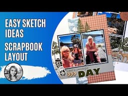 Make a Sketch Work for You! / Scrapbook Layout Idea