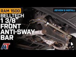 2009-2018 RAM 1500 Belltech 1-3/8-Inch Front Anti-Sway Bar Review & Install