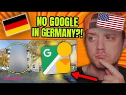 American Reacts to Why There's Almost No Google Street View In Germany