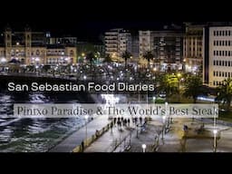 San Sebastian Food Diaries