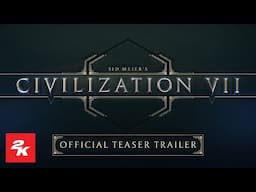 Sid Meier’s Civilization VII - Official Teaser Trailer