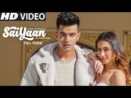 Saiyaan : Jass Manak Song | Mera Saiyaan Pyaar Ni Karda | Main Ho Gaiyaan Pareshan | Jass Manak Song