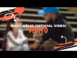 EFEITO - MANO HÉLIO (Official Music Video)