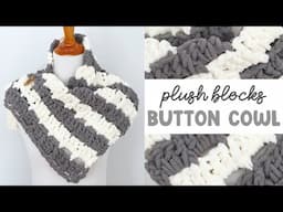 Warmest Crochet Cowl EVER!  (Plush Blocks Button Cowl)