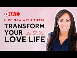 Transform Your Love Life with Thais Gibson!