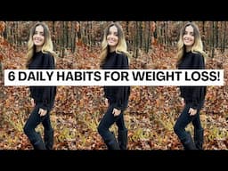 6 Daily Weight Loss Habits that Helped me Lose 30 Pounds