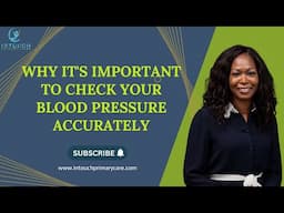 Why It's Important to Check Your Blood Pressure Accurately